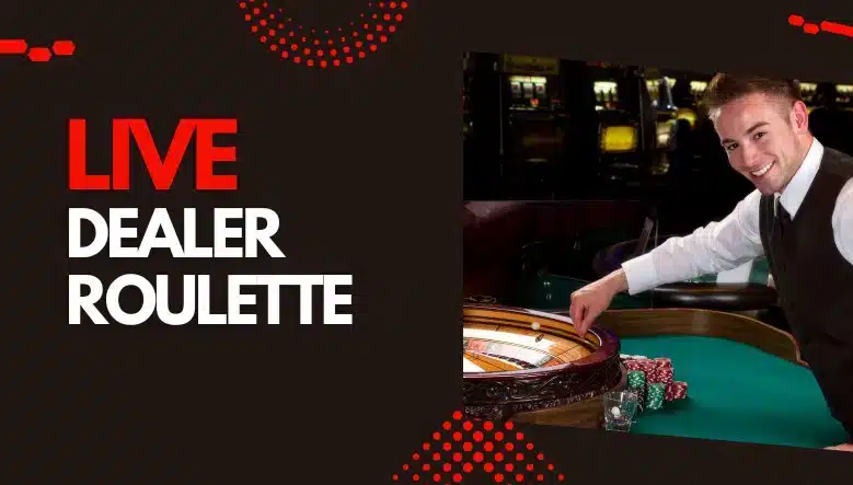 Live Dealer Roulette