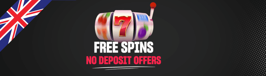 Best Free Spins No Deposit UK